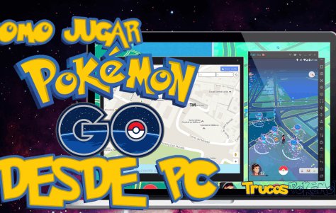 Como jugar Pokémon Go desde tu ordenador